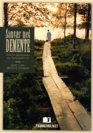 Samvær med demente - råd til pårørende og hjelpepleiere