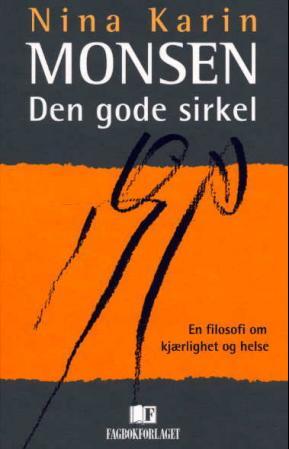 Den gode sirkel - en filosofi om kjærlighet og helse