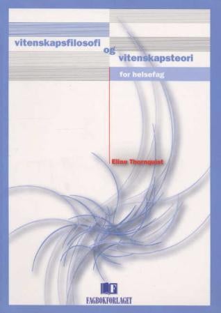 Vitenskapsfilosofi og vitenskapsteori - for helsefag