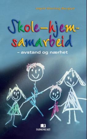 Skole-hjem-samarbeid - avstand og nærhet
