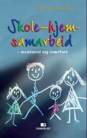 Skole-hjem-samarbeid - avstand og nærhet