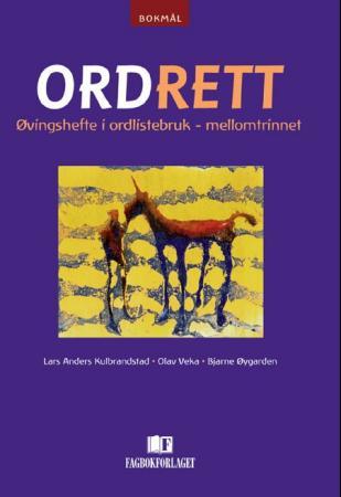 Ordrett - øvingshefte i ordlistebruk - mellomtrinnet