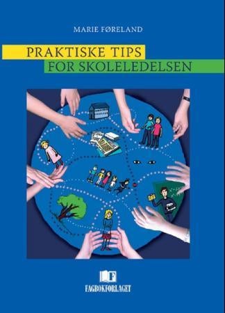 Praktiske tips for skoleledelsen
