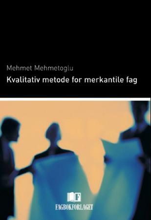 Kvalitativ metode for merkantile fag