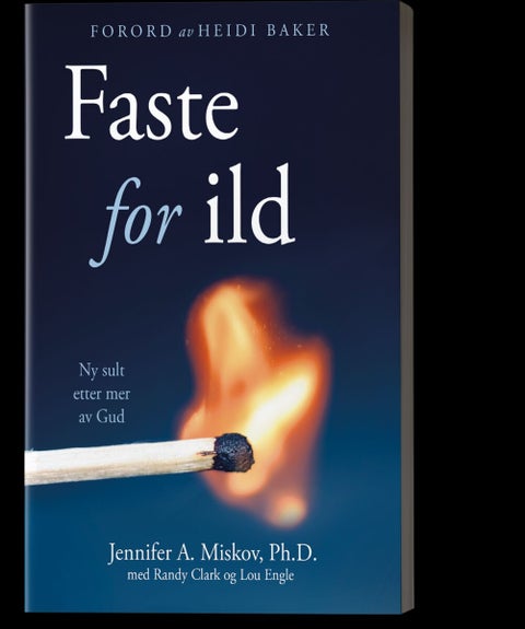 Faste for ild - ny sult etter mer av Gud