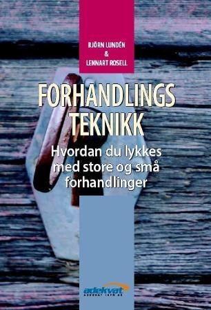 Forhandlingsteknikk - hvordan du lykkes med stor og små forhandlinger
