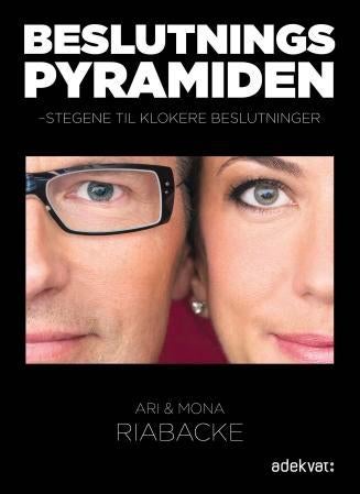 Beslutningspyramiden - stegene til klokere beslutninger