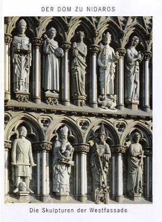 Der Dom zu Nidaros - die Skulpturen der Westfassade