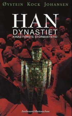Han dynastiet - Kinas første stormaktstid