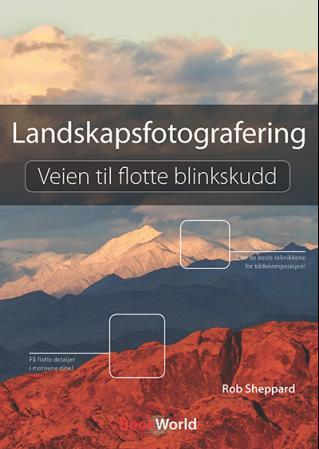 Landskapsfotografering - veien til flotte blinkskudd