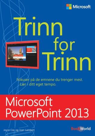 Microsoft PowerPoint 2013 - trinn for trinn