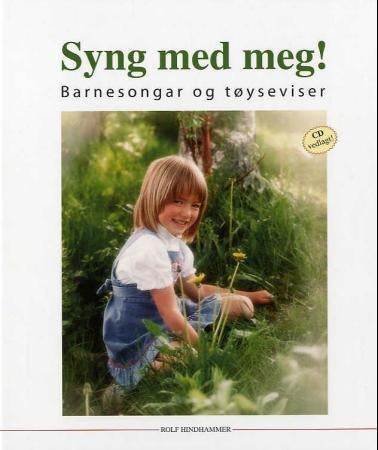 Syng med meg! - barnesongar og tøyseviser