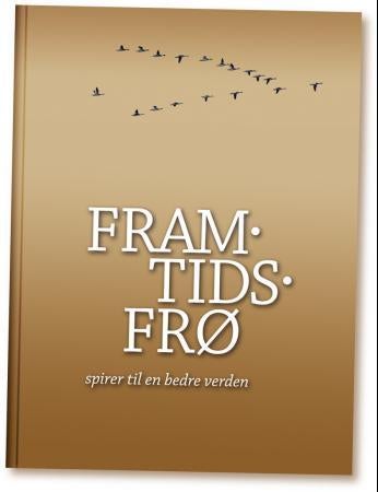 Framtidsfrø - spirer til en bedre verden