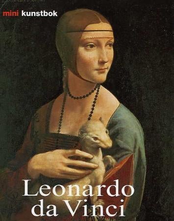 Leonardo da Vinci - liv og virke