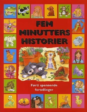 Fem minutters historier - førti spennende fortellinger