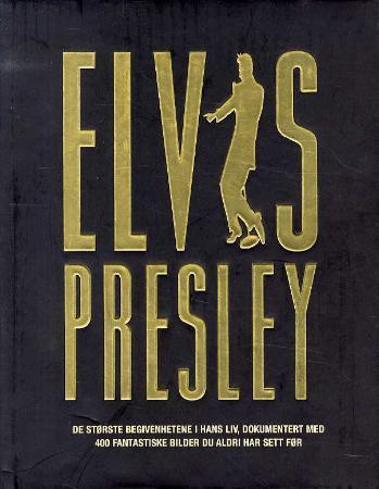 Elvis Presley - en biografi i bilder