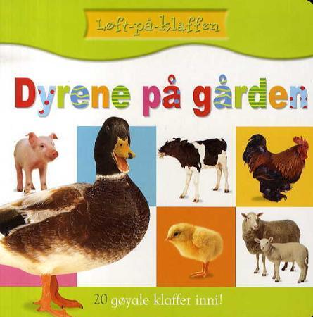 Dyrene på gården - 20 gøyale klaffer inni!