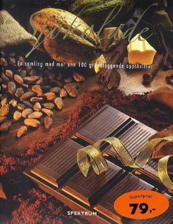 Sjokolade - en samling med mer enn 100 grunnleggende oppskrifter