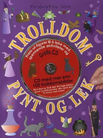 Trolldom pynt og lek. Hobbyhefte. Fra 5 år. Med utstansede figurer, klistremerker og 1 CD - hobbyhefte fra 5 år