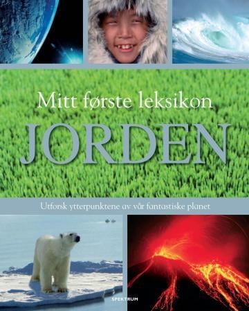 Jorden - utforsk ytterpunktene av vår fantastiske planet