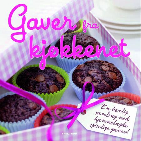 Gaver fra kjøkkenet - en herlig samling med hjemmelagde spiselige gaver!