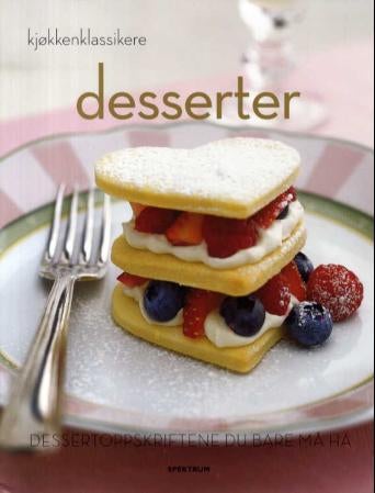 Desserter - dessertoppskriftene du bare må ha