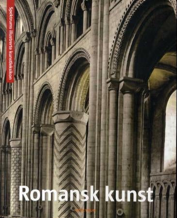 Romansk kunst = Romansk konst = Romaaninen tyyli