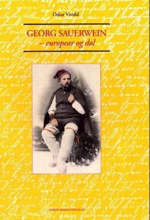 Georg Sauerwein - europear og døl : ein dokumentasjon