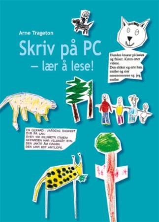Skriv på PC - lær å lese!