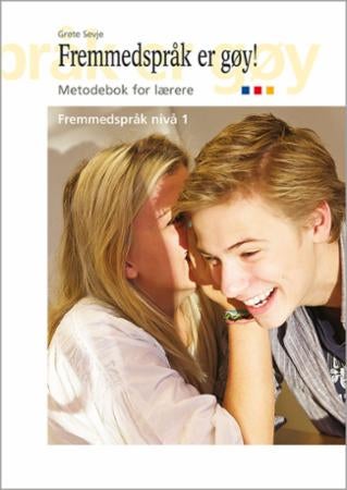 Fremmedspråk er gøy! - metodebok for lærere : fremmedspråk nivå 1