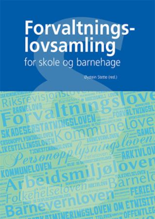 Forvaltningslovsamling - for skole og barnehage