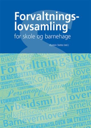 Forvaltningslovsamling - for skole og barnehage