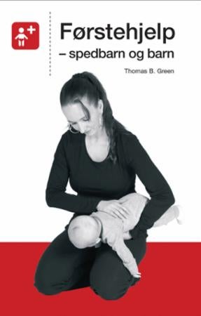 Førstehjelp - spedbarn og barn