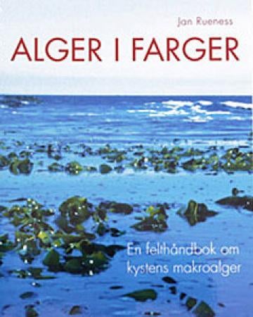 Alger i farger - en felthåndbok om kystens makroalger