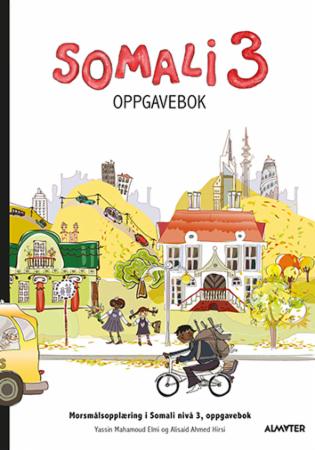 Somali 3 = Buugga 3 : ee laylisyada - oppgavebok : morsmålopplæring i somali