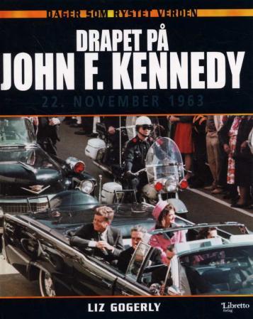 Drapet på John F. Kennedy - 22. november 1963