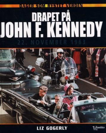 Drapet på John F. Kennedy - 22. november 1963