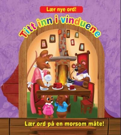 Titt inn i vinduene - lær nye ord! : lær ord på en morsom måte!