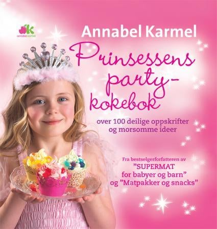 Prinsessens party-kokebok - over 100 deilige oppskrifter og morsomme ideer