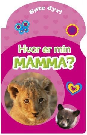 Hvor er min mamma? - søte dyr!