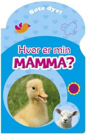 Hvor er min mamma? - dyr på gården!
