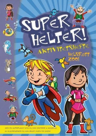 Superhelter! Helsprøtt zoo! - aktivitetshefte