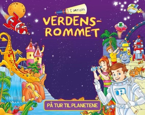 Verdensrommet - let, finn og lær!