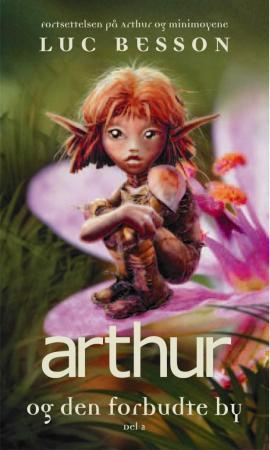 Arthur og den forbudte by - del 2