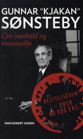 Gunnar Kjakan Sønsteby - om samhold og innsatsvilje