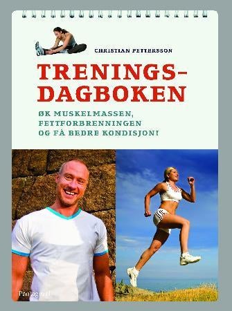 Treningsdagboken - øk muskelmassen, fettforbrenningen og få bedre kondisjon!