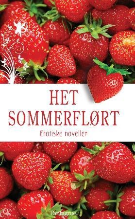Het sommerflørt - erotiske noveller