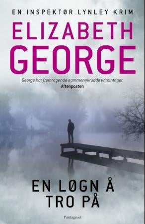 En løgn å tro på - en inspektør Lynley krim