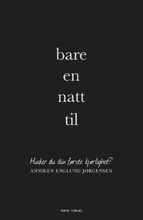 Bilde av Bare En Natt Til Av Anniken Englund Jørgensen