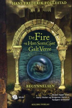 De fire og han som gjør galt verre - begynnelsen